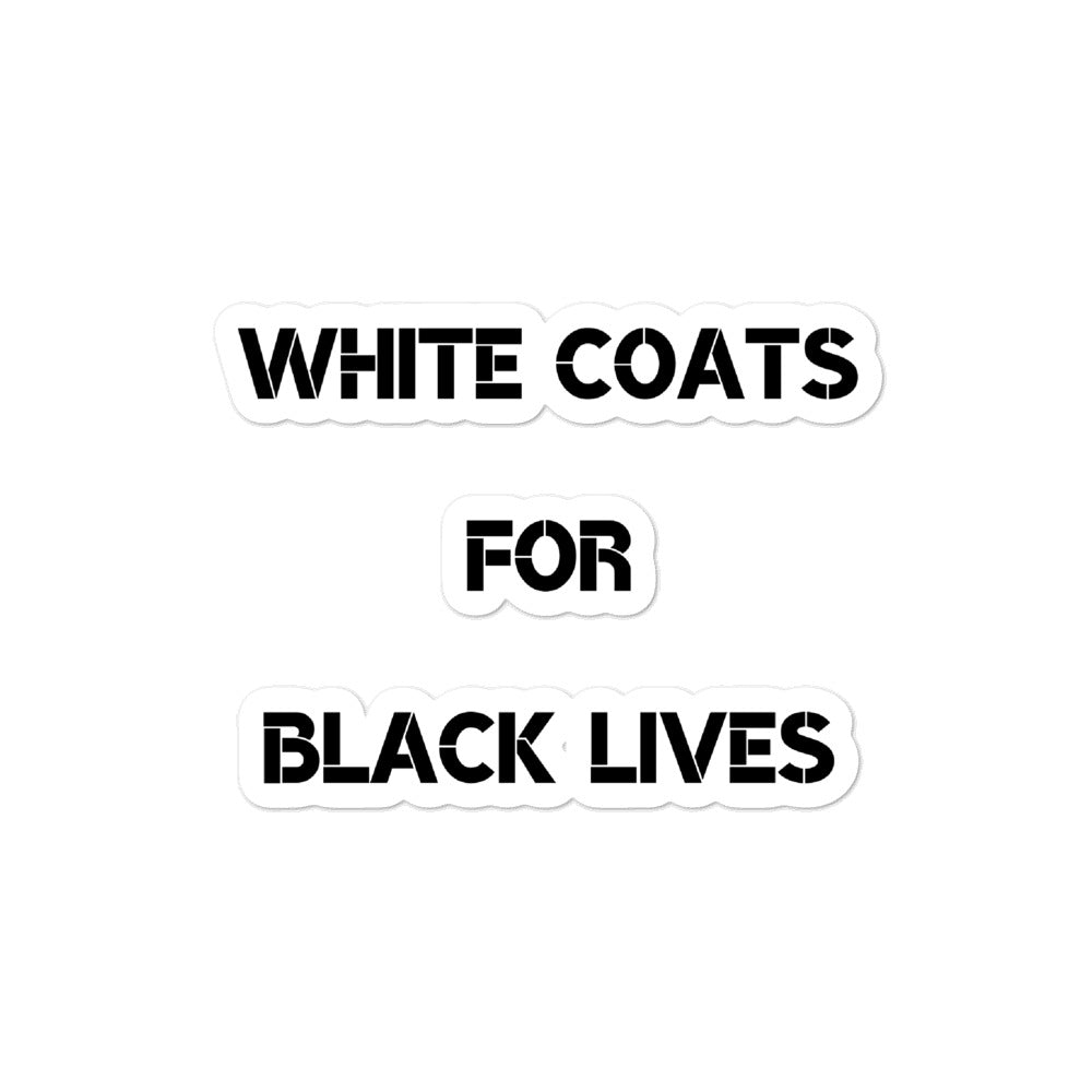 White Coats For Black Lives Bubble-free stickers