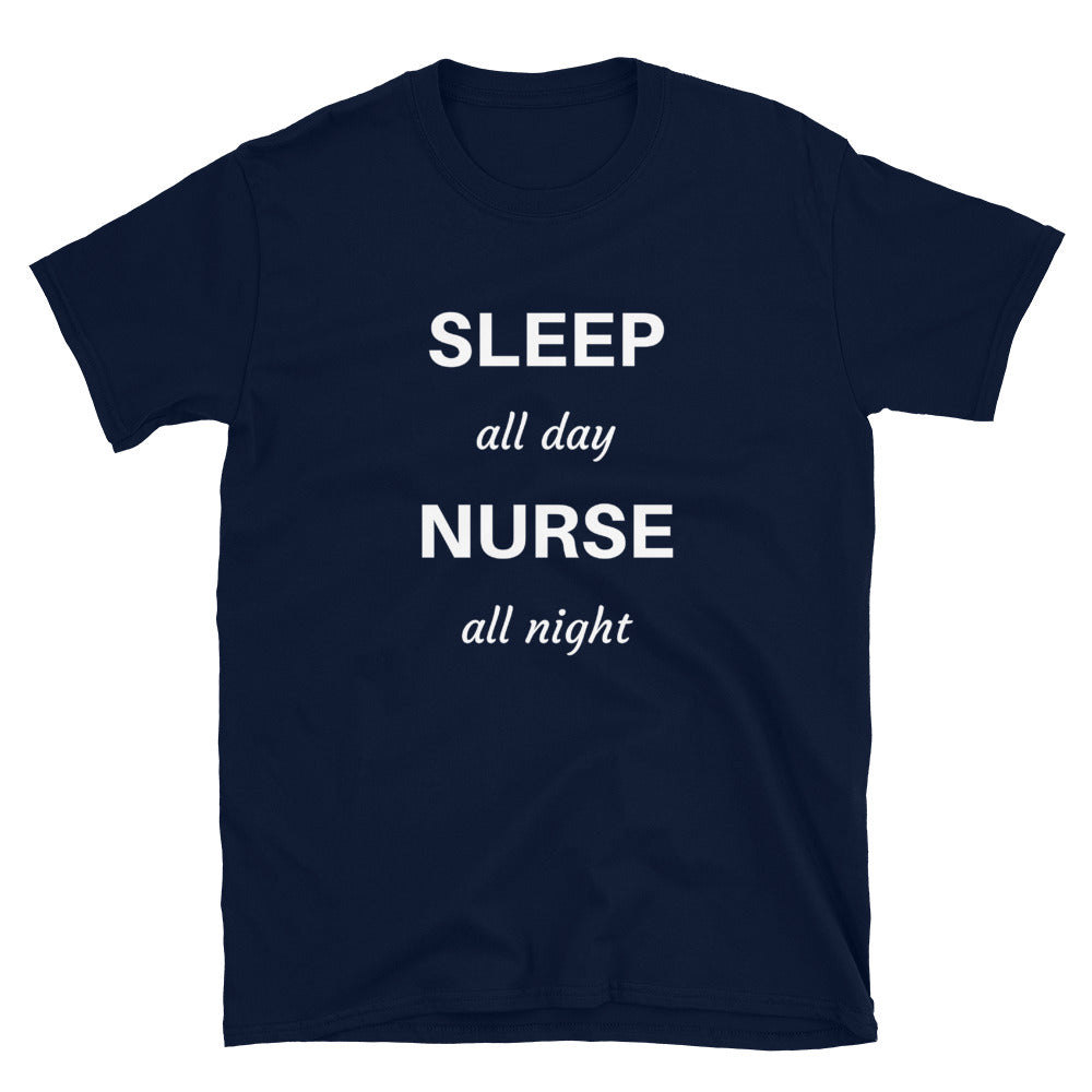 Sleep All Day Nurse All Night