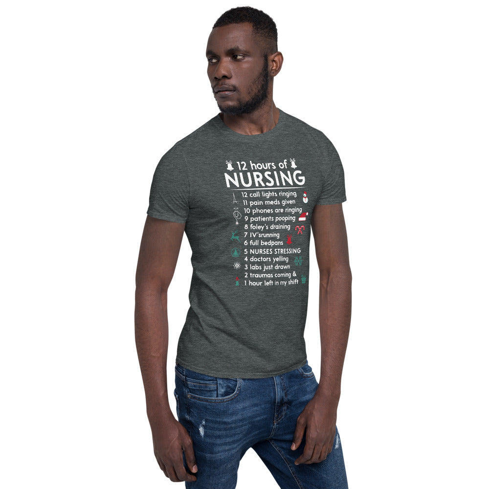 12 Hours Of Nursing Short-Sleeve Unisex T-Shirt