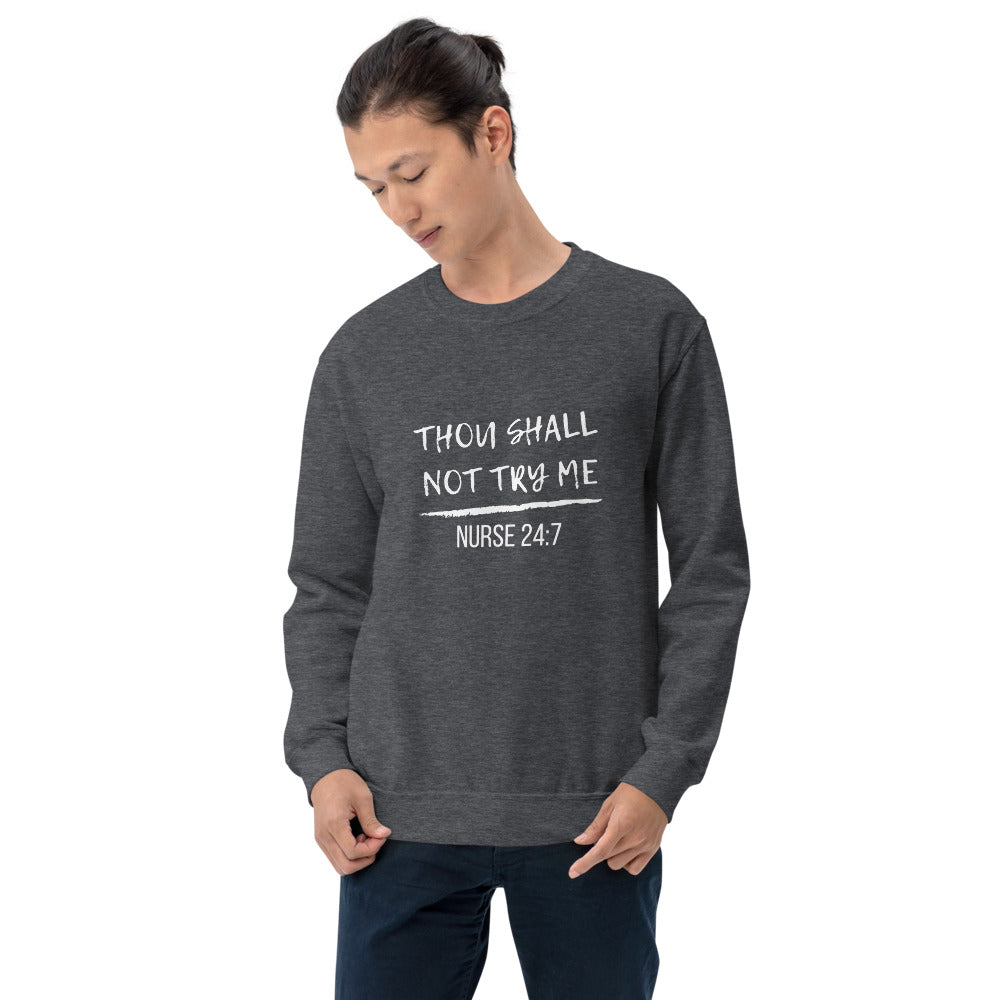 Nurse 24:7 Unisex Sweatshirt