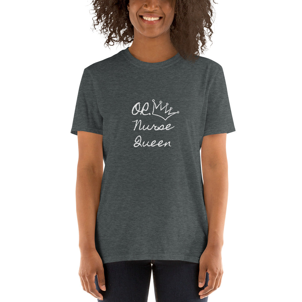 OR Nurse Queen Short-Sleeve Unisex T-Shirt