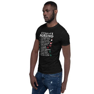 12 Hours Of Nursing Short-Sleeve Unisex T-Shirt