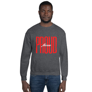 Proud Nurse Unisex Sweatshirt