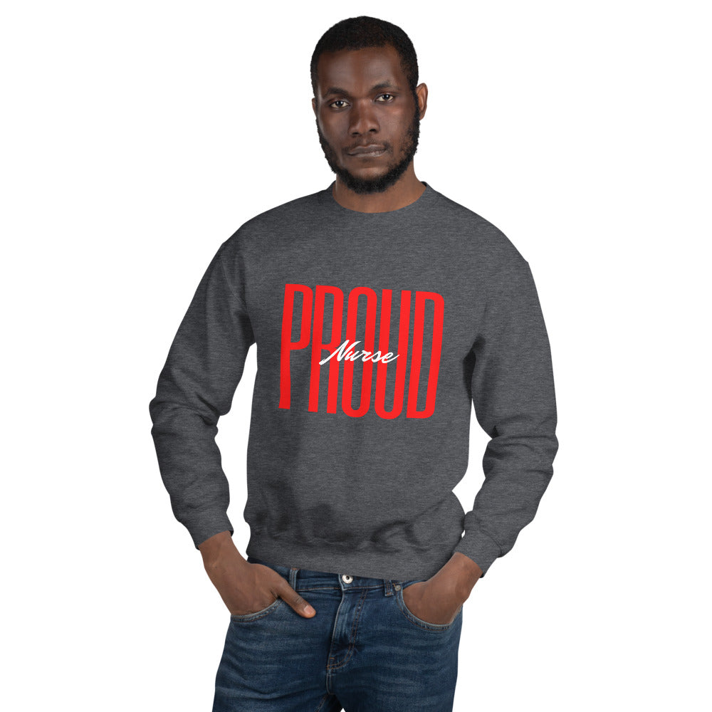 Proud Nurse Unisex Sweatshirt