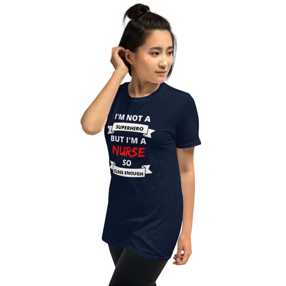 Nurse, No Superhero Short-Sleeve Unisex T-Shirt