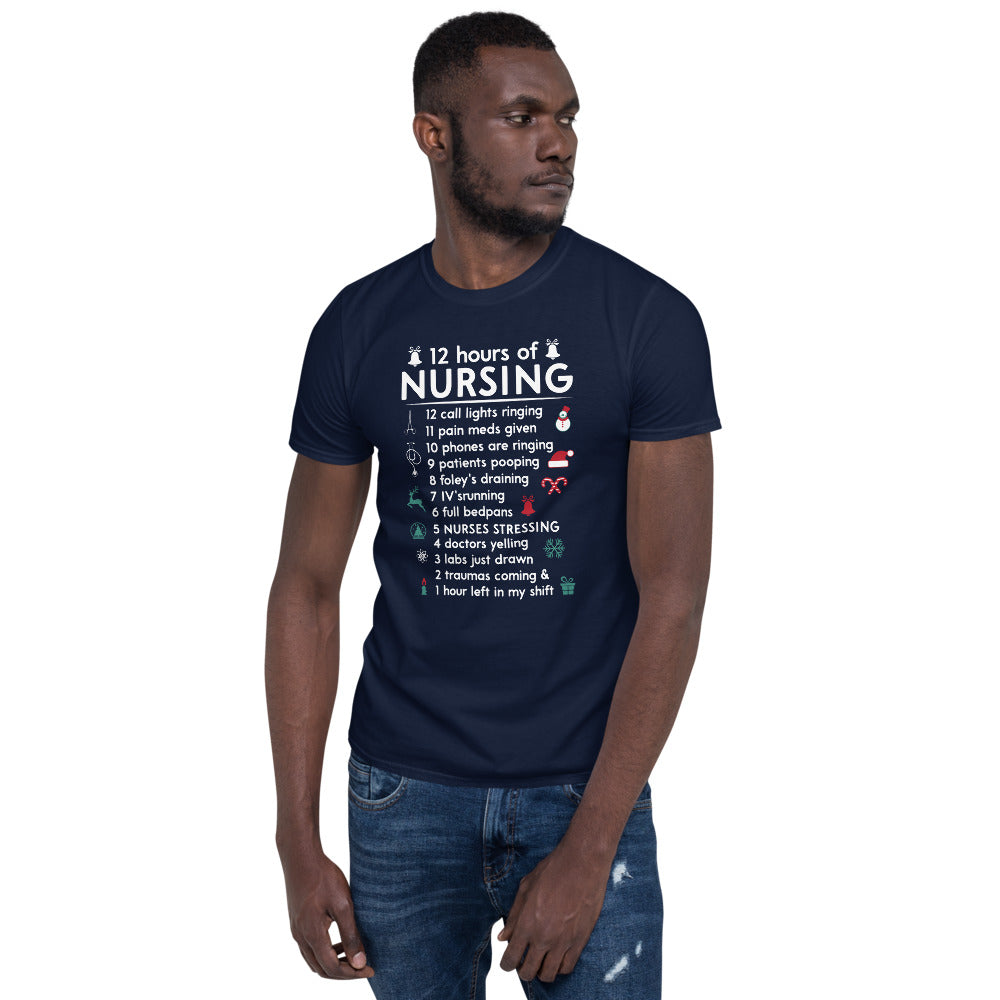 12 Hours Of Nursing Short-Sleeve Unisex T-Shirt