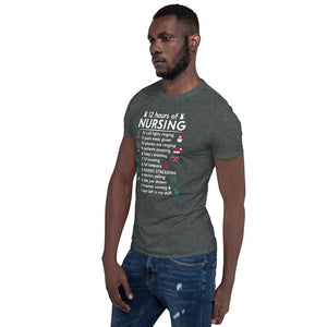 12 Hours Of Nursing Short-Sleeve Unisex T-Shirt