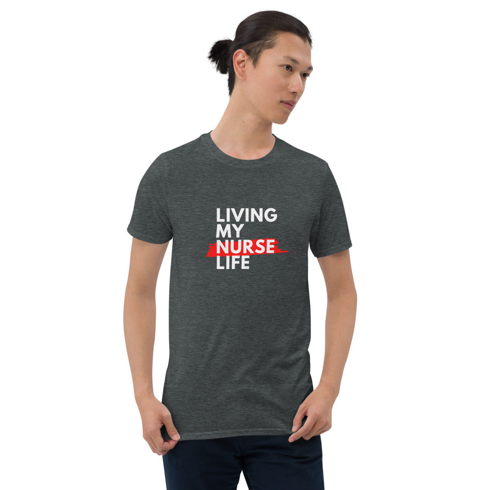 Nurse Life Short-Sleeve Unisex T-Shirt