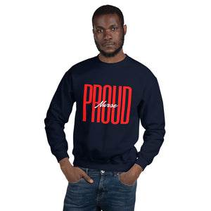 Proud Nurse Unisex Sweatshirt