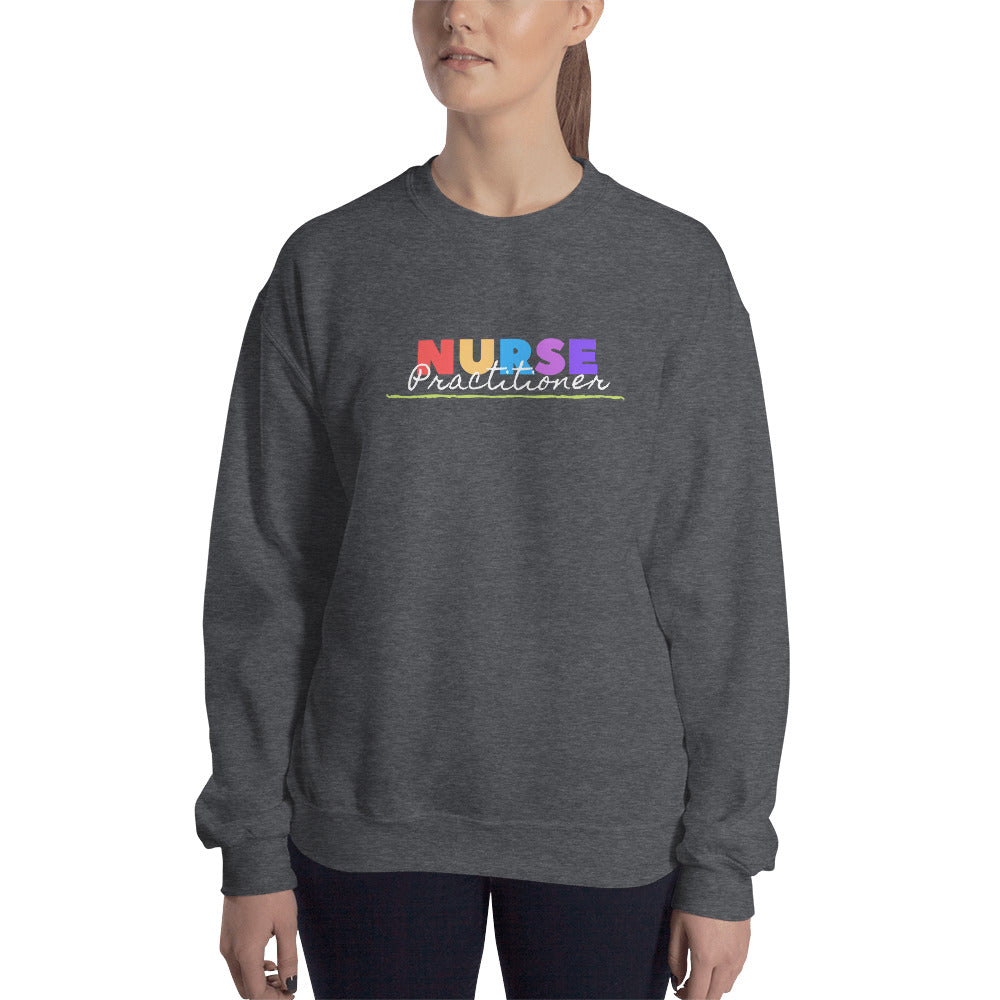 Colorful Nurse Practitioner Unisex Sweatshirt