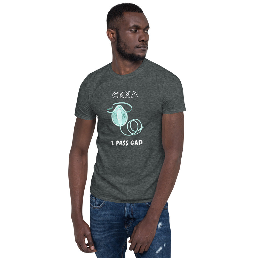 CRNA I Pass Gas Short-Sleeve Unisex T-Shirt