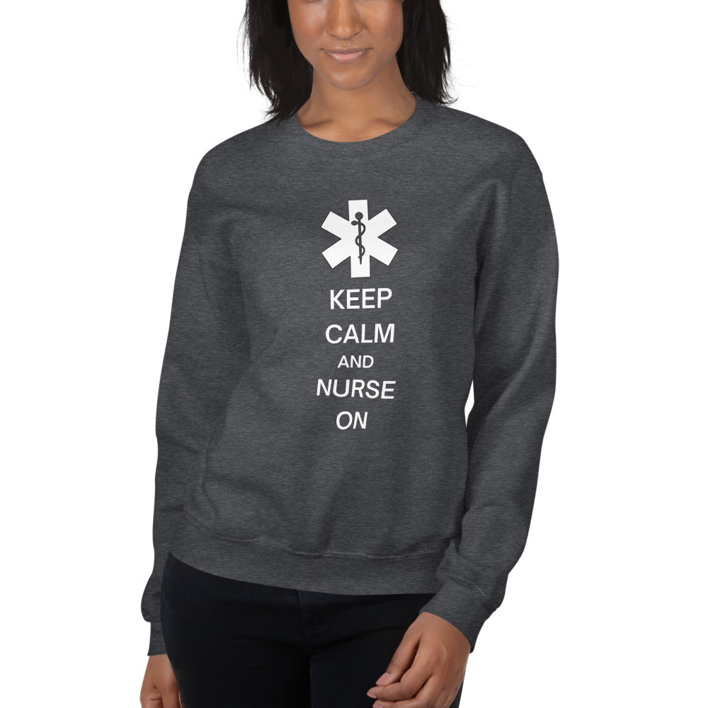 Keep Calm And Nurse On Unisex Sweatshirt