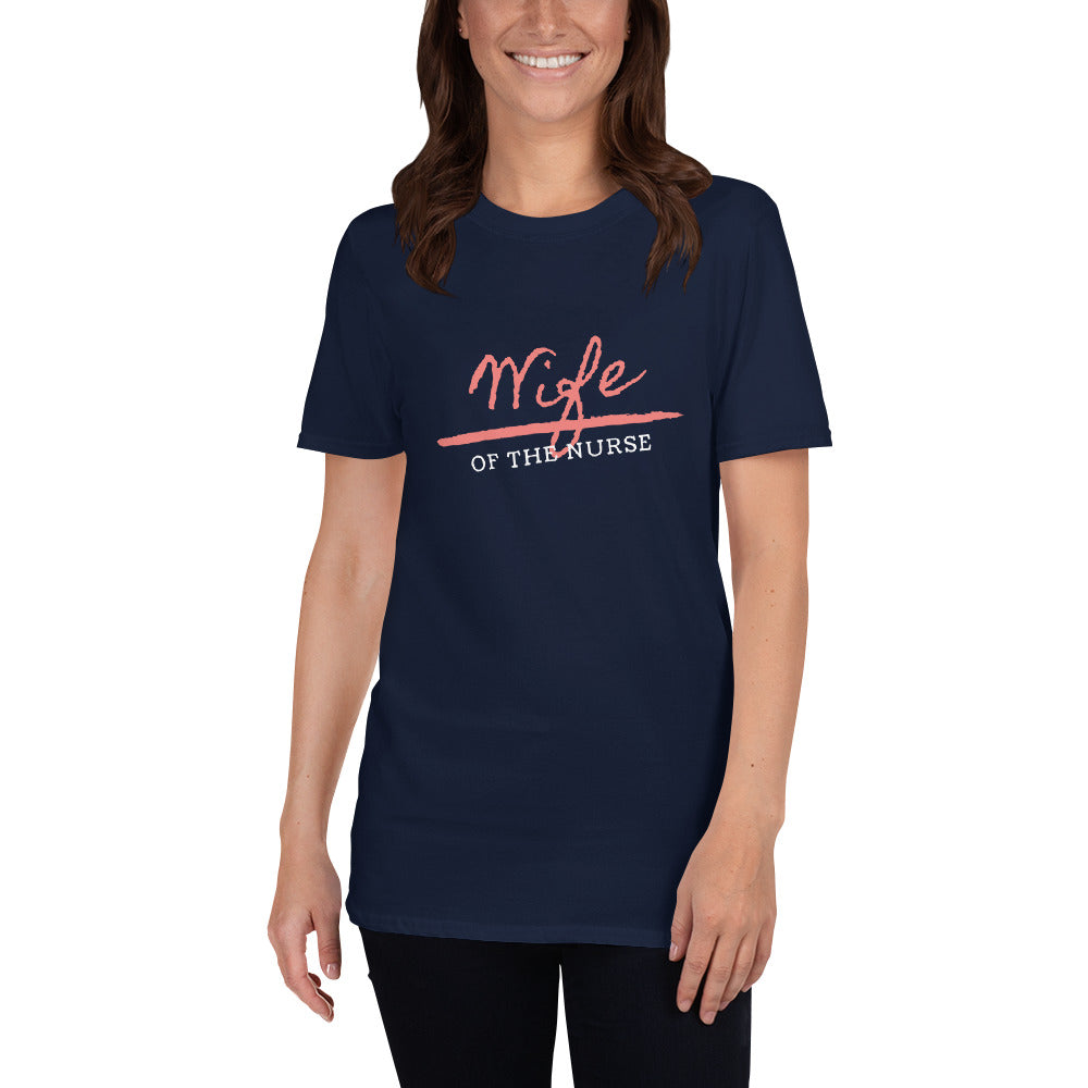 Wife Of The Nurse Short-Sleeve Unisex T-Shirt