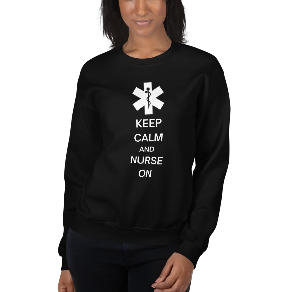 Keep Calm And Nurse On Unisex Sweatshirt