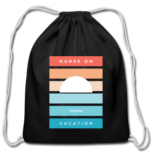 Nurse On Vacation Cotton Drawstring Bag - black