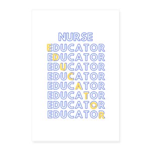 Nurse Educator Poster 8x12 - white