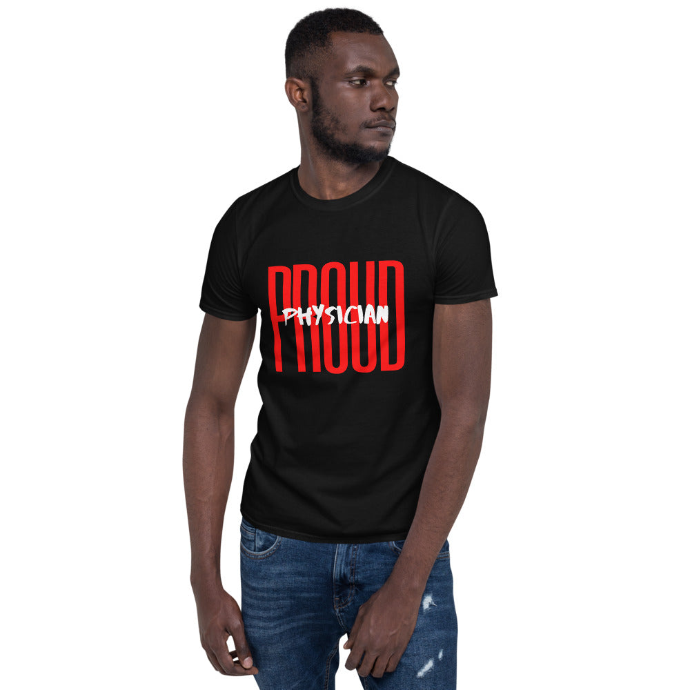 Proud Physician Short-Sleeve Unisex T-Shirt