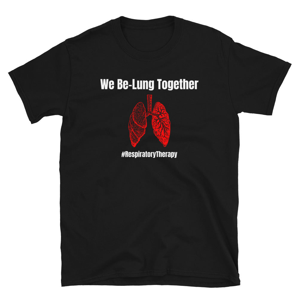 We Be-Lung Together Short-Sleeve Unisex T-Shirt