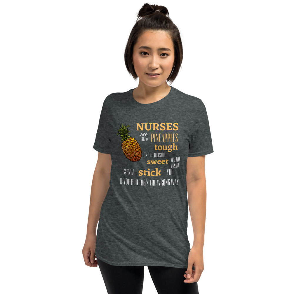 Nurses Are Like Pineapples Short-Sleeve Unisex T-Shirt