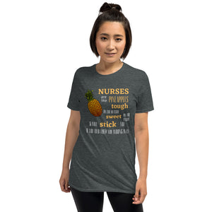 Nurses Are Like Pineapples Short-Sleeve Unisex T-Shirt