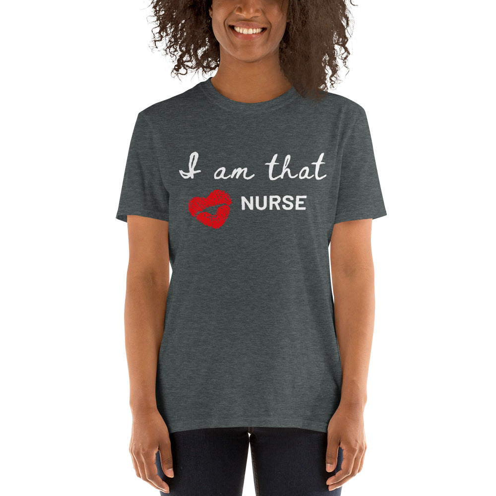 I Am That Nurse Short-Sleeve Unisex T-Shirt