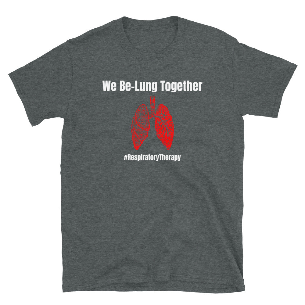 We Be-Lung Together Short-Sleeve Unisex T-Shirt