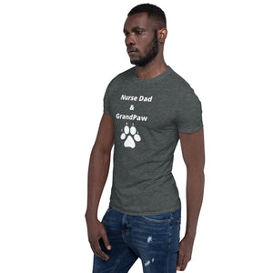 Nurse Dad & GrandPaw Short-Sleeve Unisex T-Shirt