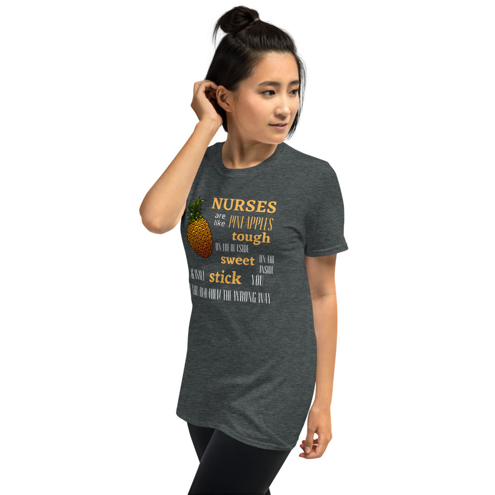 Nurses Are Like Pineapples Short-Sleeve Unisex T-Shirt