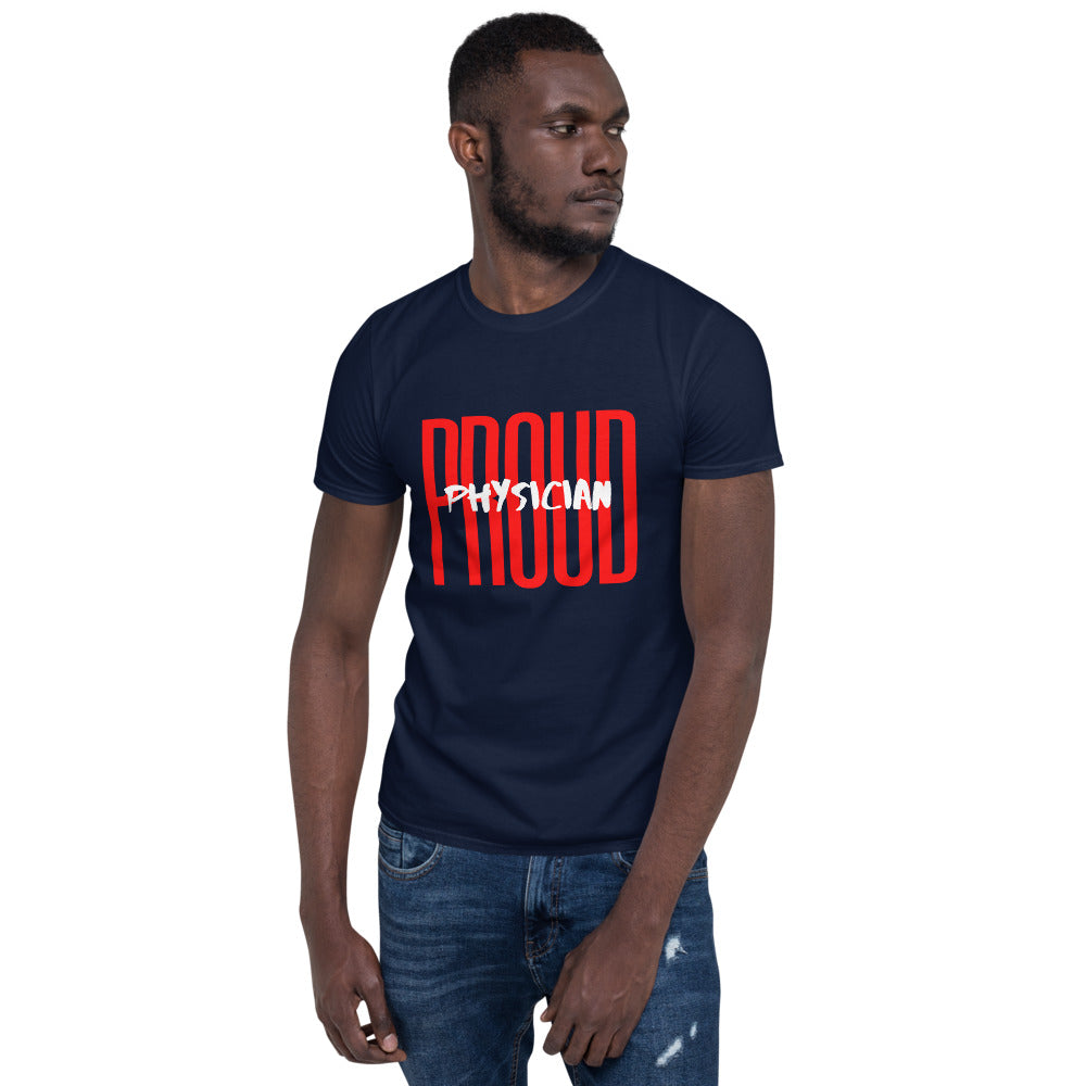 Proud Physician Short-Sleeve Unisex T-Shirt