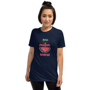 One In A Melon Nurse Short-Sleeve Unisex T-Shirt