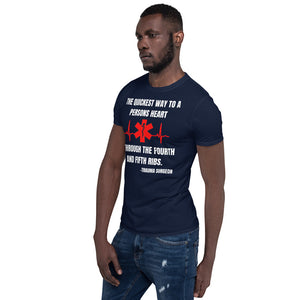 Surgeons Quickest Way To My Heart Short-Sleeve Unisex T-Shirt