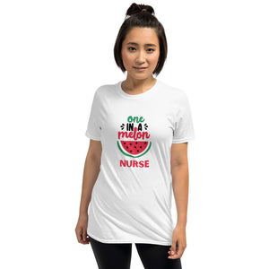 One In A Melon Nurse Short-Sleeve Unisex T-Shirt