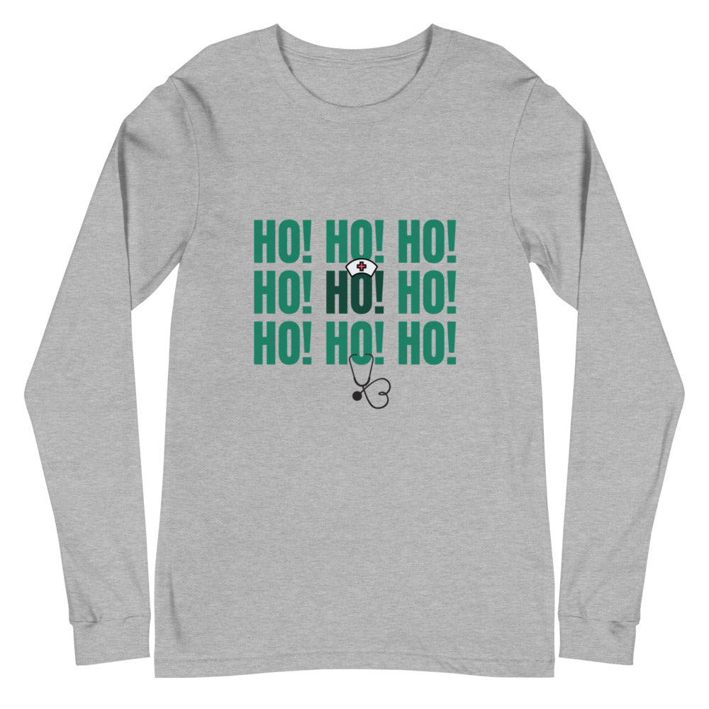 Nurse HO! HO! HO! Unisex Long Sleeve Tee