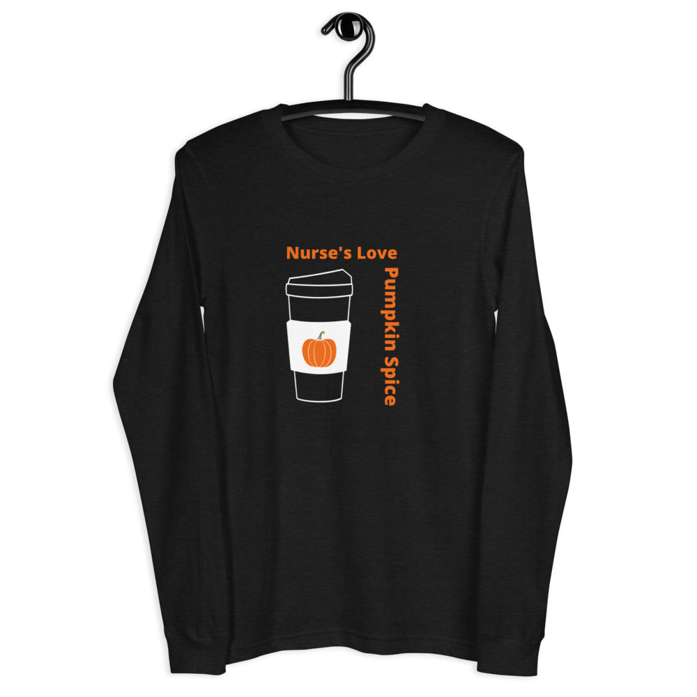 Nurse's Love Pumpkin Spice Unisex Long Sleeve Tee